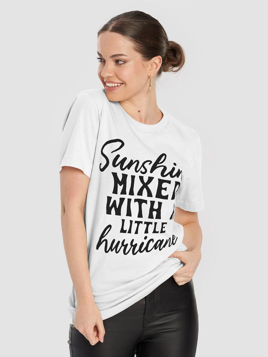 Sunshine Mixed With A Little Hurricane Women's White T-Shirt product image (6)