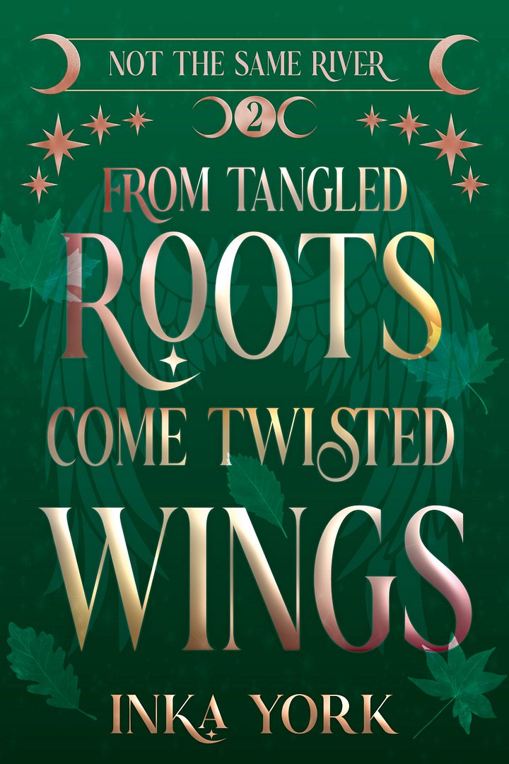 From Tangled Roots Come Twisted Wings (Not the Same River #2) (ebook) product image (1)