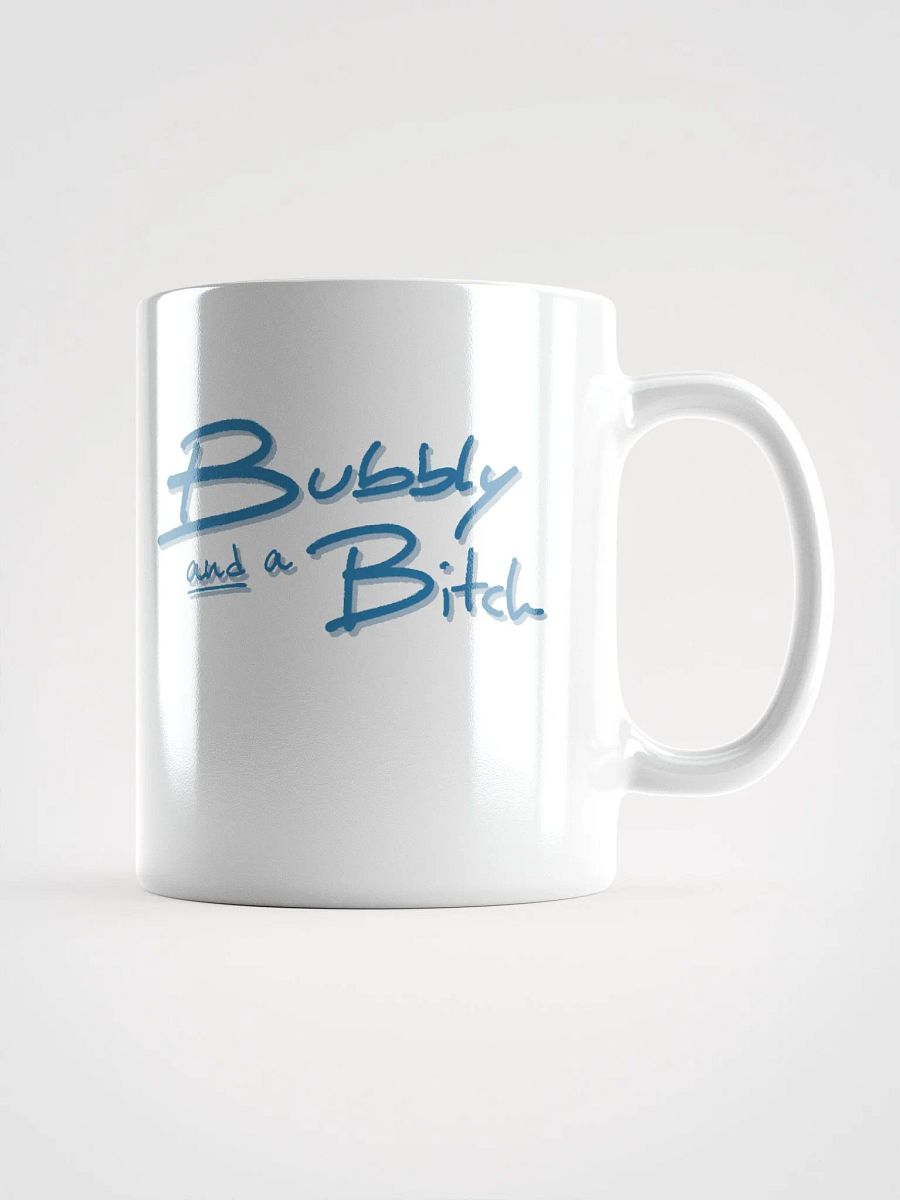 Bubbly and a B*tch (teal shadow design) mug product image (1)