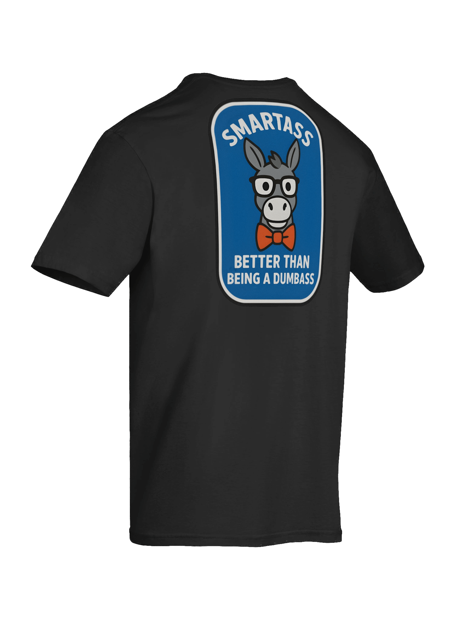 🫏 Smartass Donkey Front & Back T-Shirt product image (26)