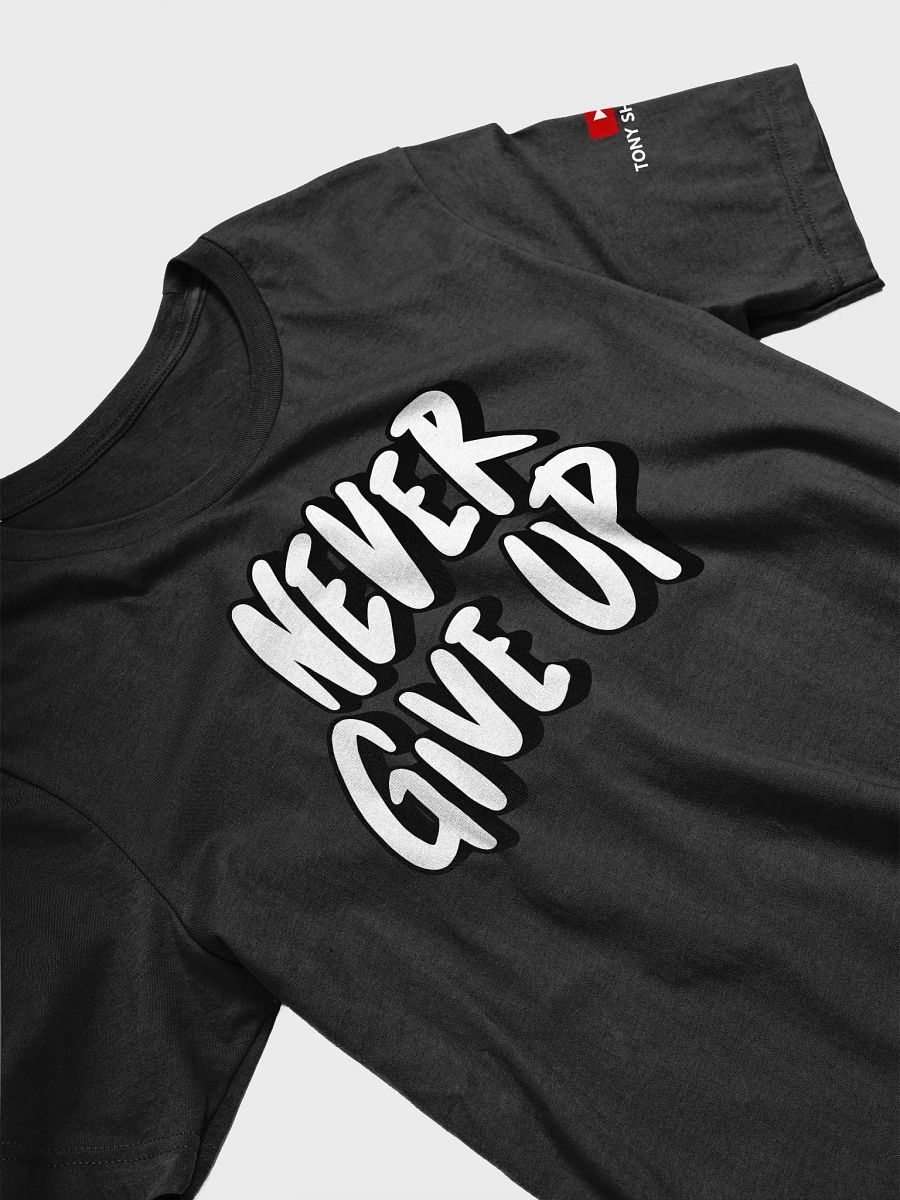 Never Give Up T-Shirt product image (3)