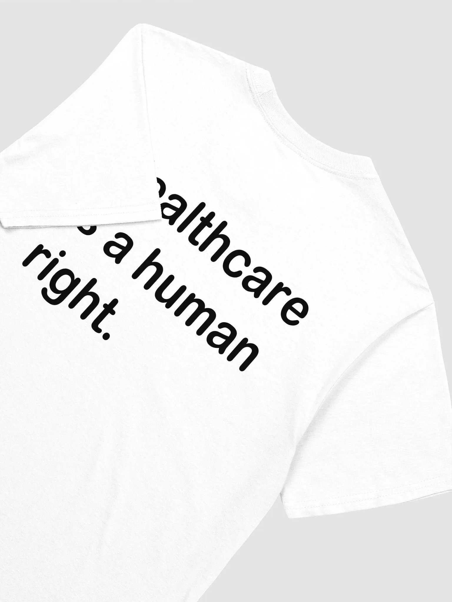 Healthcare is a human right. T-Shirt product image (3)