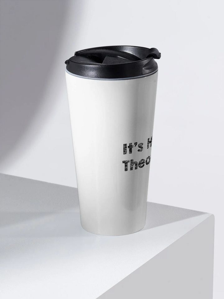 Highly Theorized Travel Mug product image (2)