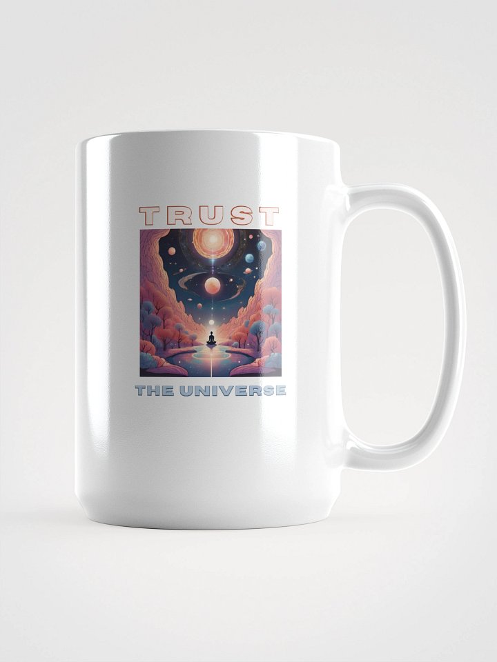 Trust the Universe White Glossy Mug product image (1)