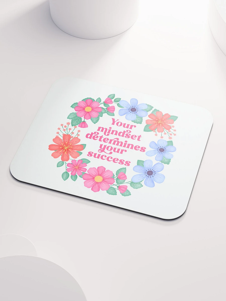 Your mindset determines your success - Mouse Pad White product image (3)