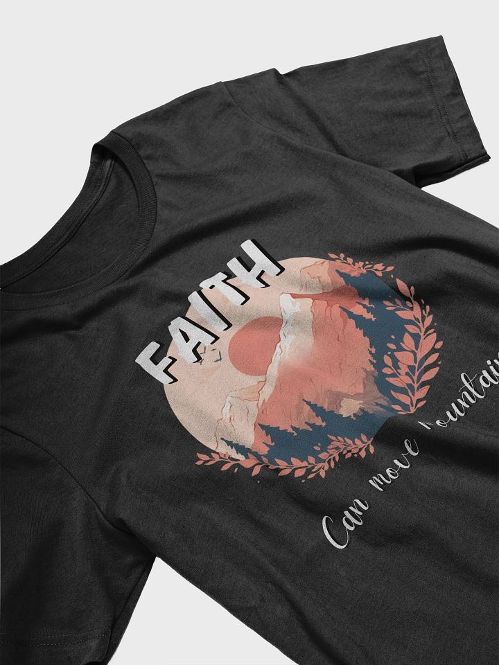 Faith Can Move Mountains Christian - Inspirational T-Shirt product image (2)