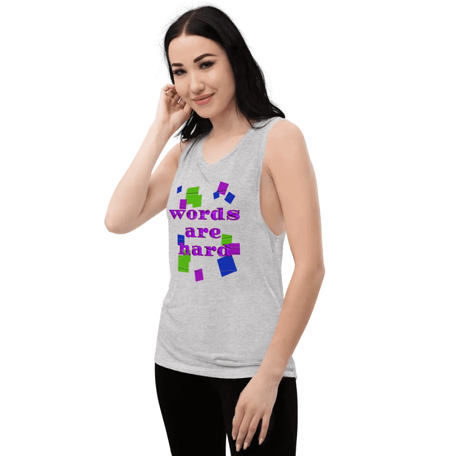 Words are hard Muscle Tank product image (40)