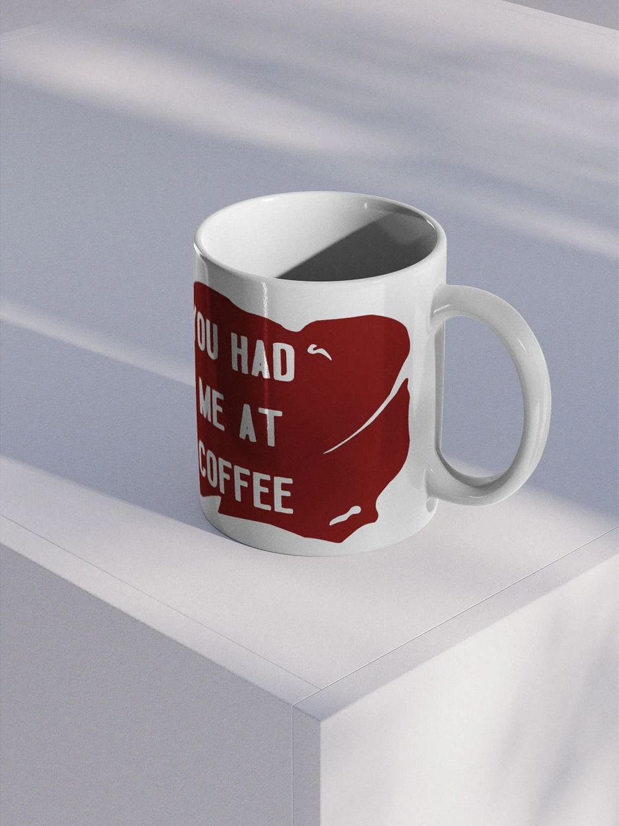 You Had Me(At) Coffee (Left Handed) product image (2)