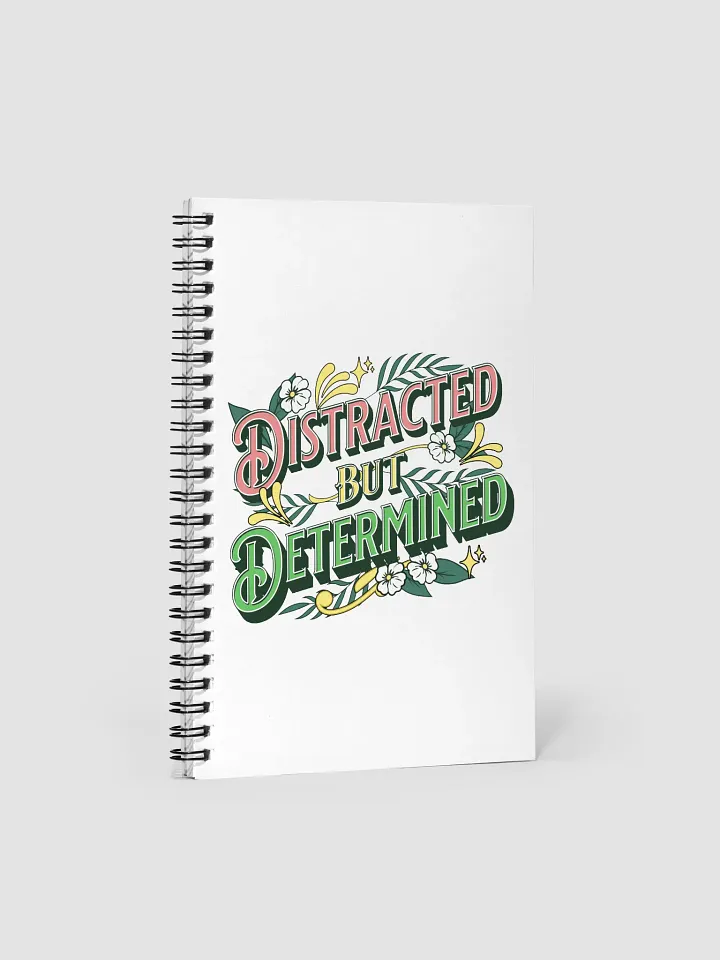 Distracted but Determined Notebook product image (2)