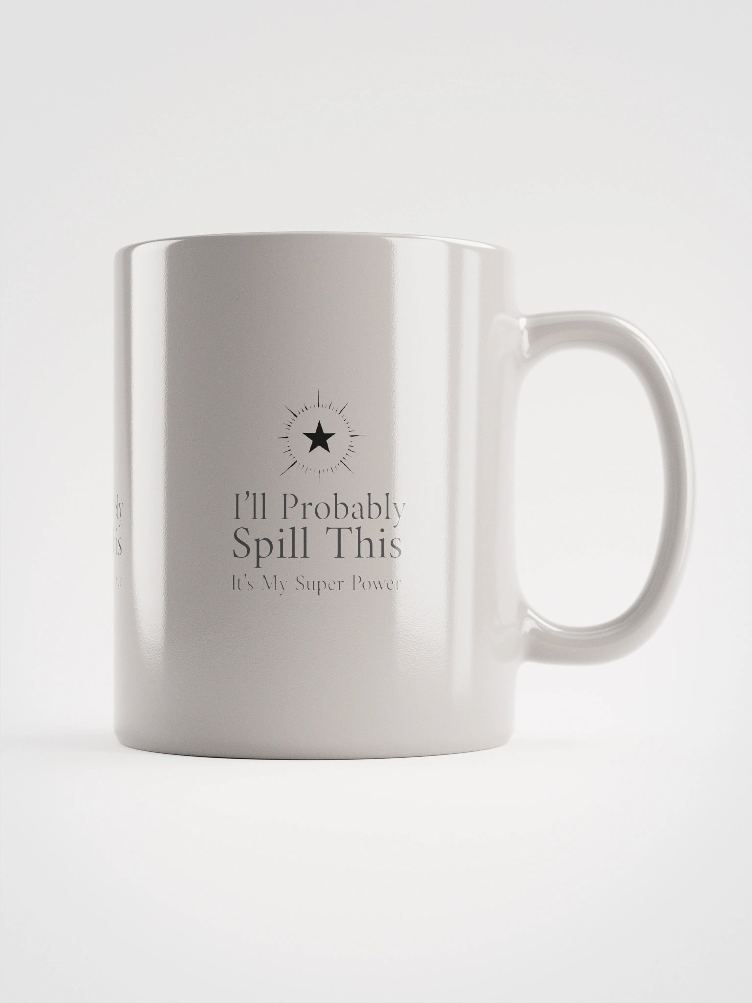 Ceramic Mug: I'll Probably Spill This product image (2)