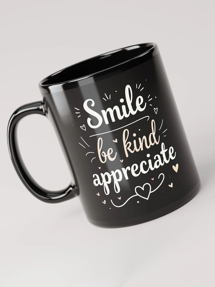 Unlock the Power of Positivity with Ed Sheeran’s Inspiring Quote: Smile, Be Kind, Appreciate — Transform Your Life One Sip at a Time product image (3)