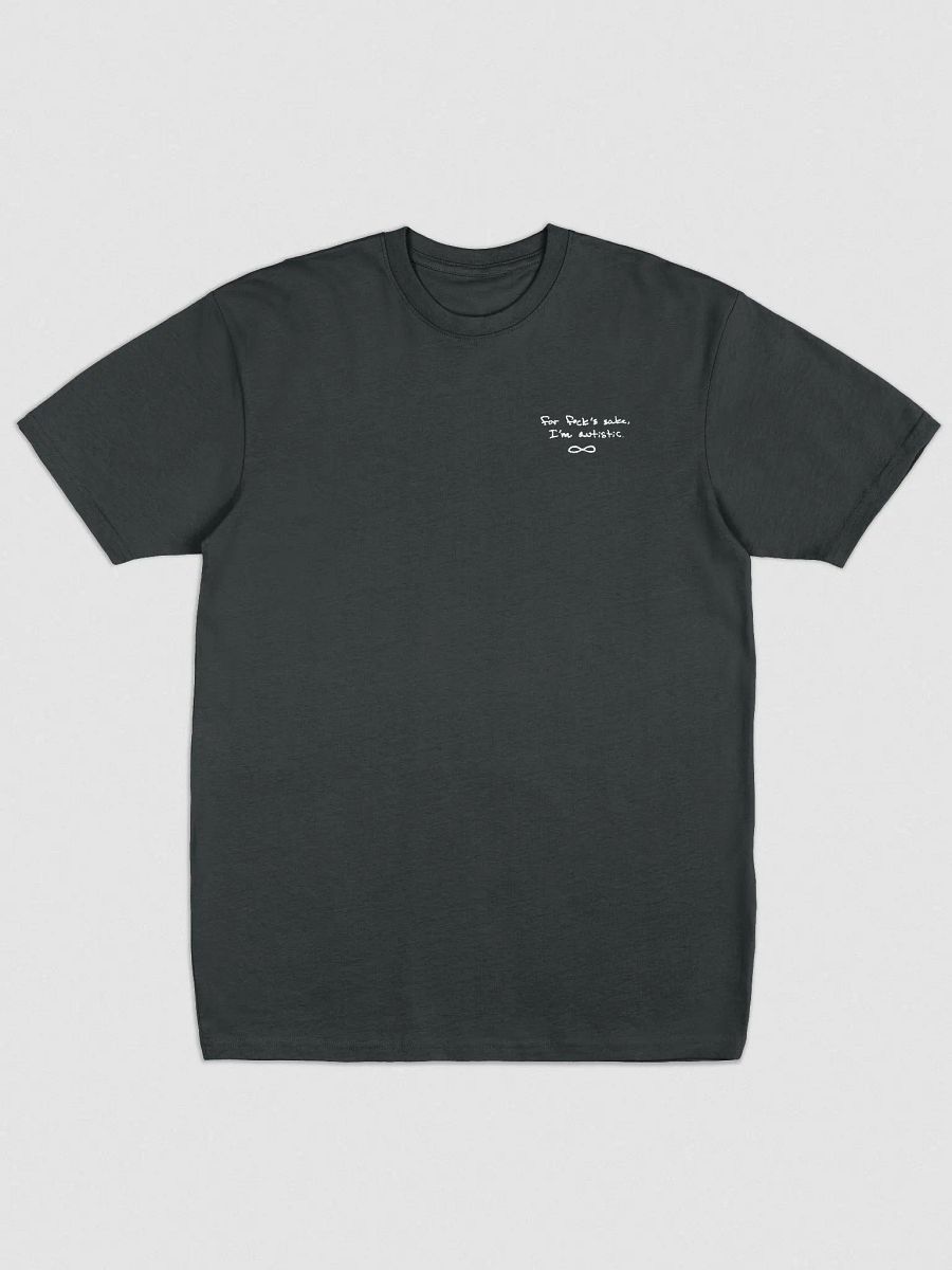 FFS, I'm autistic. Heavyweight Tee product image (1)