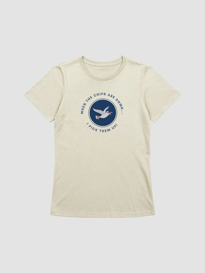 When the Chips are Down I Pick Them Up! Supersoft Relaxed T-shirt product image (2)