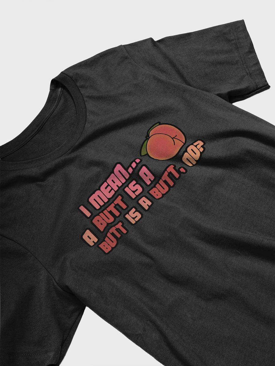 A Butt is a Butt T-Shirt product image (3)