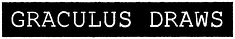 Graculus Draws
