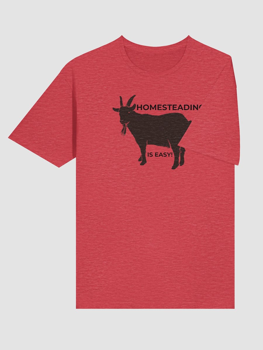 Homesteading is Easy T-Shirt product image (95)