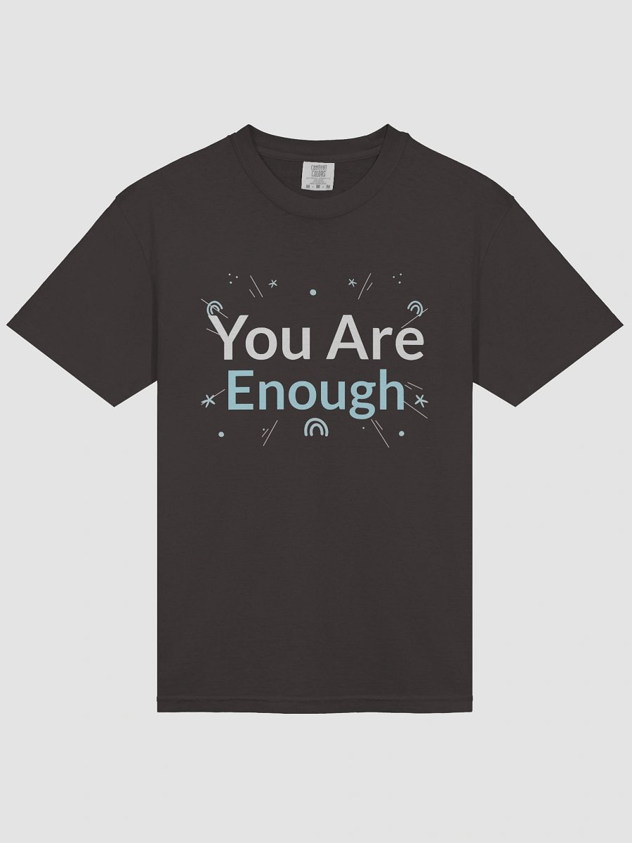 You Are Enough Inspirational T-Shirt product image (27)