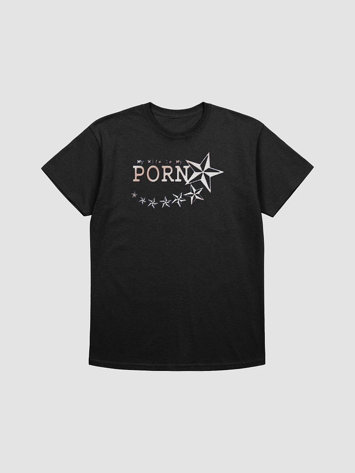 My wife is my Porn Star T-shirt product image (3)