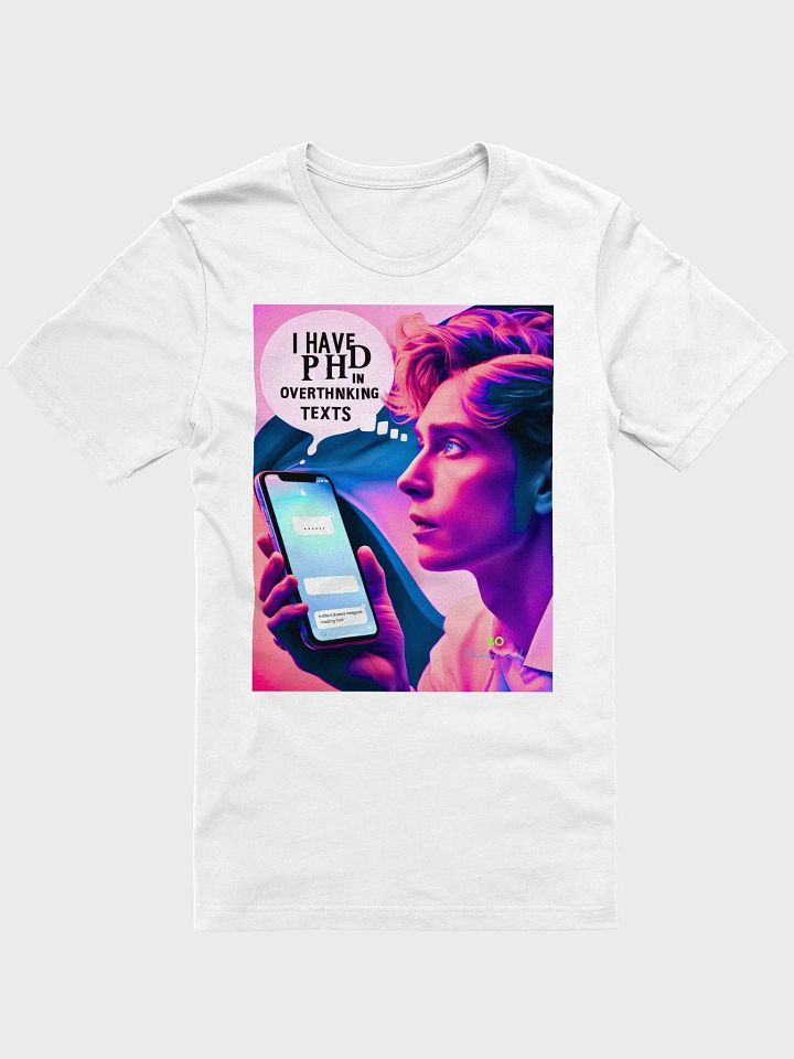 Text Overthinker Tee, PHD Level Shirt, Unisex Cotton T-Shirt, Funny Quote Top, Gift for Thinkers, Mindful Apparel product image (1)