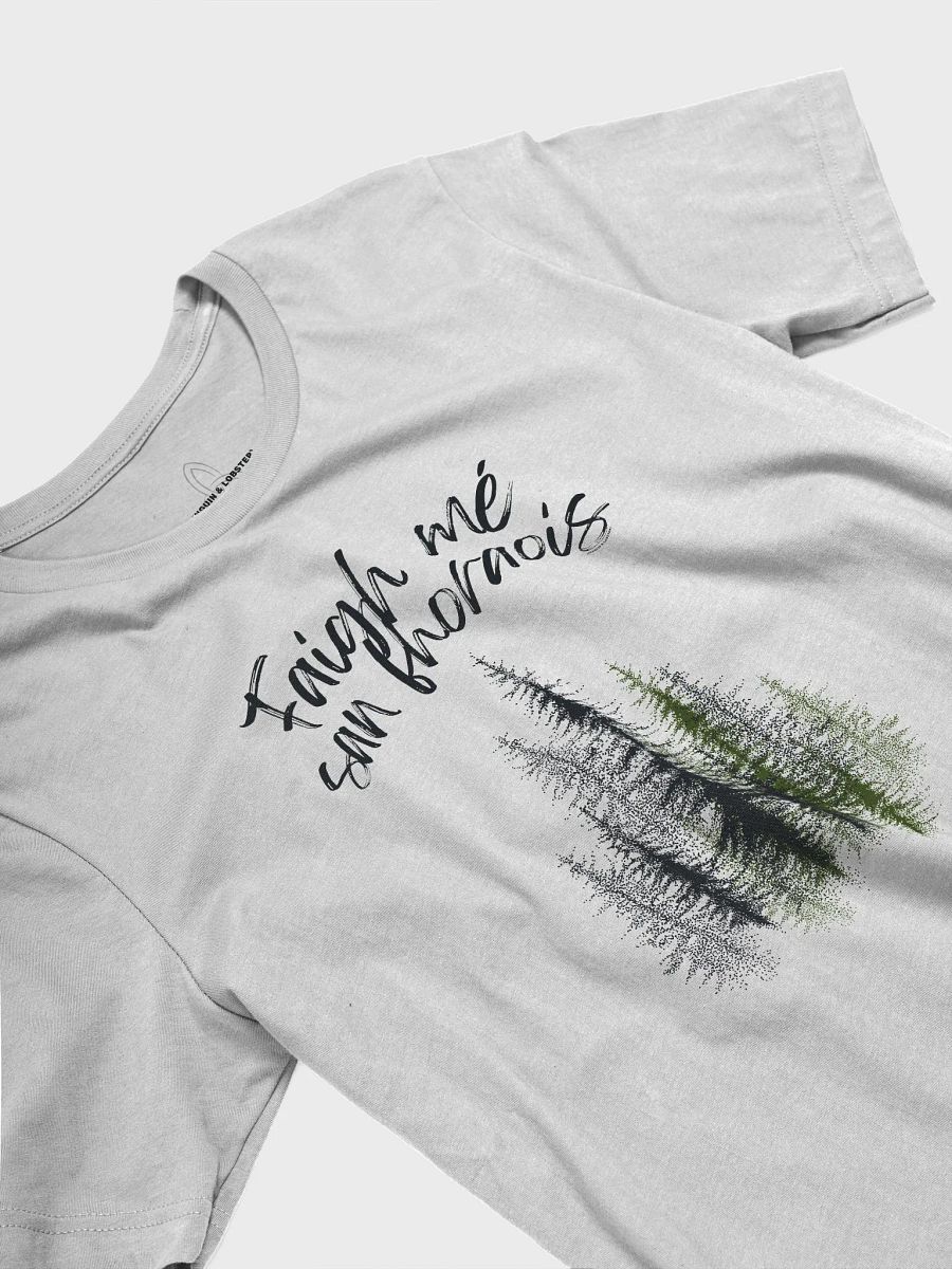Faigh Mé San Fhorais T-shirt product image (2)