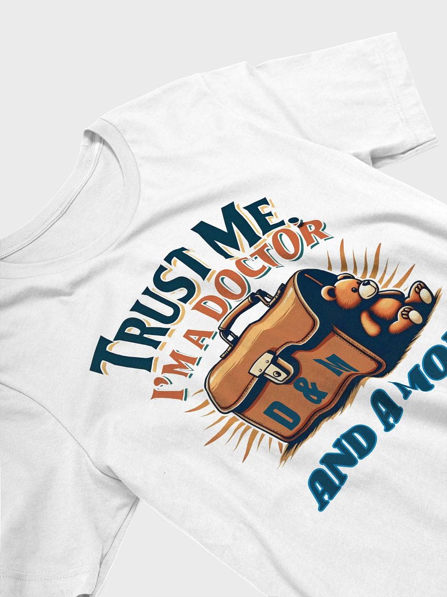 Doctor & Mom Trust T-Shirt product image (29)