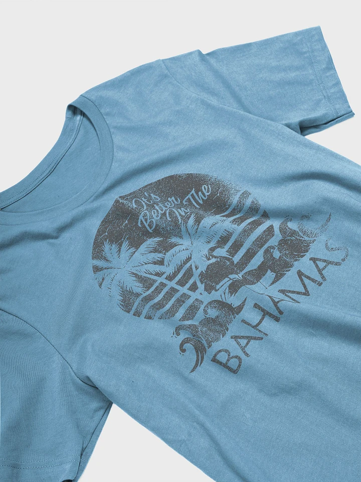 Bahamas Shirt : It's Better In The Bahamas product image (1)