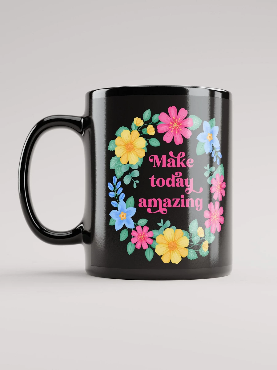 Make today amazing - Black Mug product image (11)