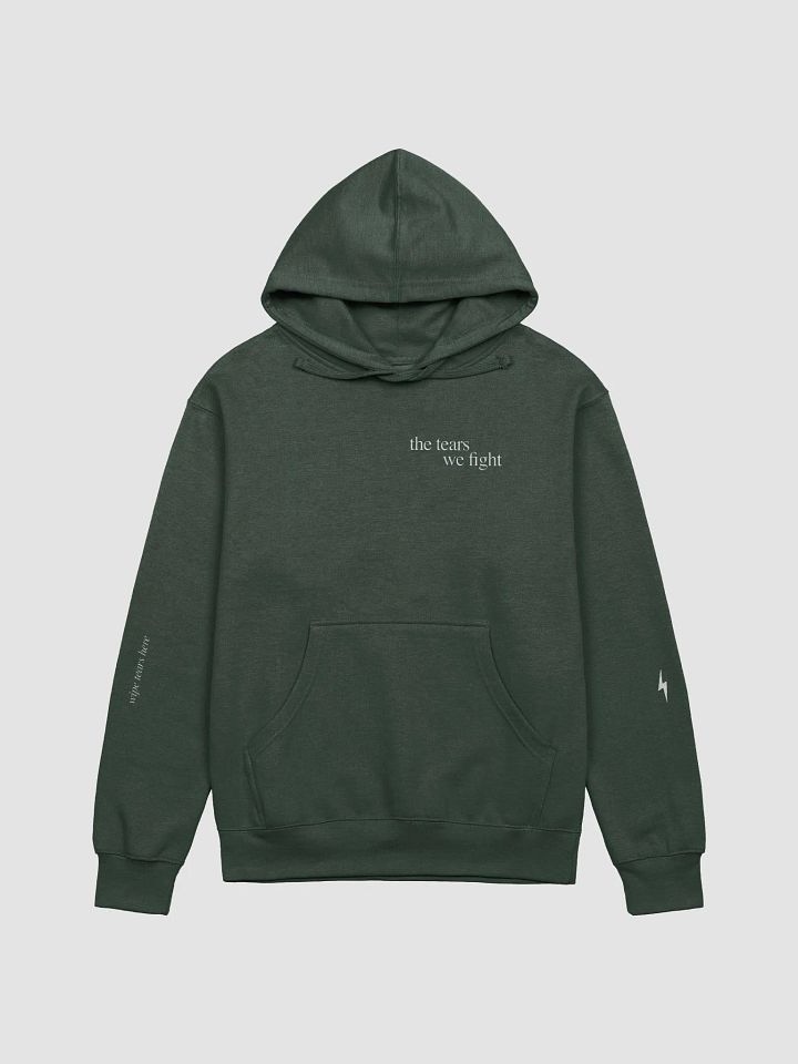 ‘the tears we fight’ hoodie product image (1)