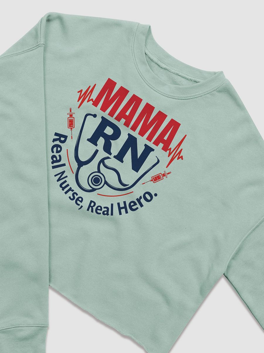 Mama RN, Real Nurse, Real Hero Crop Sweatshirt product image (6)