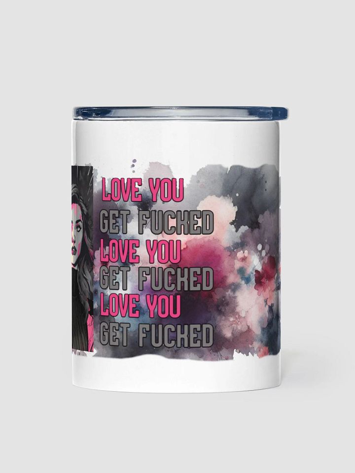 Love You, Get Fucked 10oz Stainless Steel Tumbler product image (1)