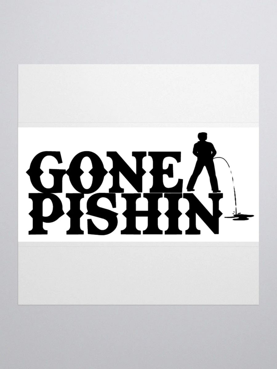 Gone Pishin Sticker (White) product image (1)