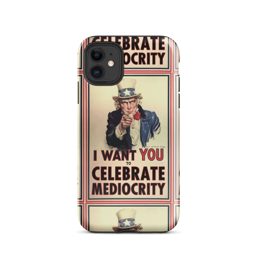 Uncle Sam Celebrate Mediocrity iPhone® Tough Case product image (2)