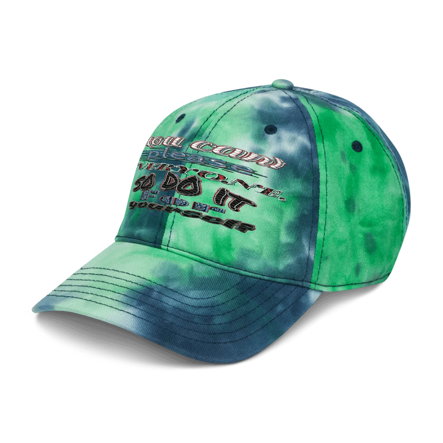 You Cant Please Everyone, So Do It For Yourself - Embroidered - Tie-Dye Dad Hat product image (7)