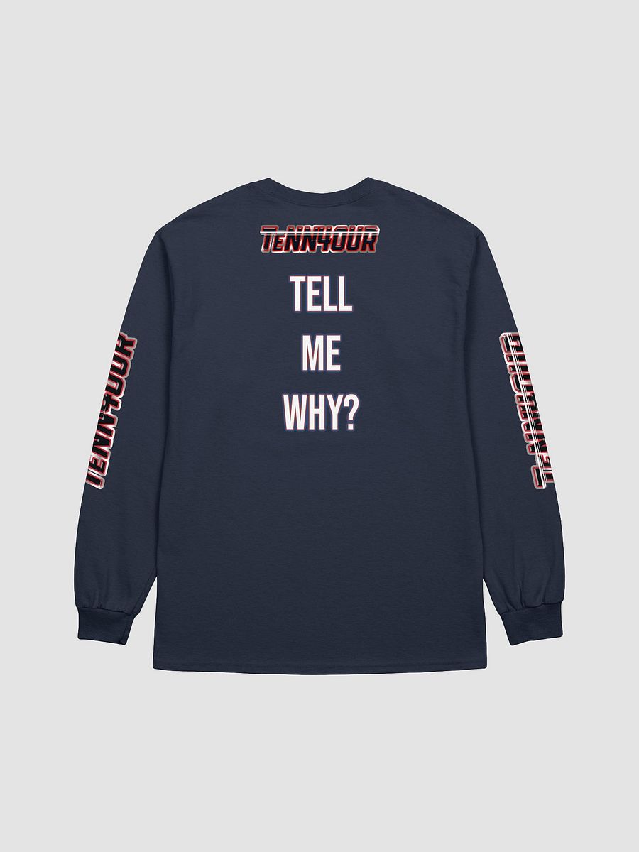 TeNN4OUR - Tell Me Why Long Sleeve T-Shirt product image (2)