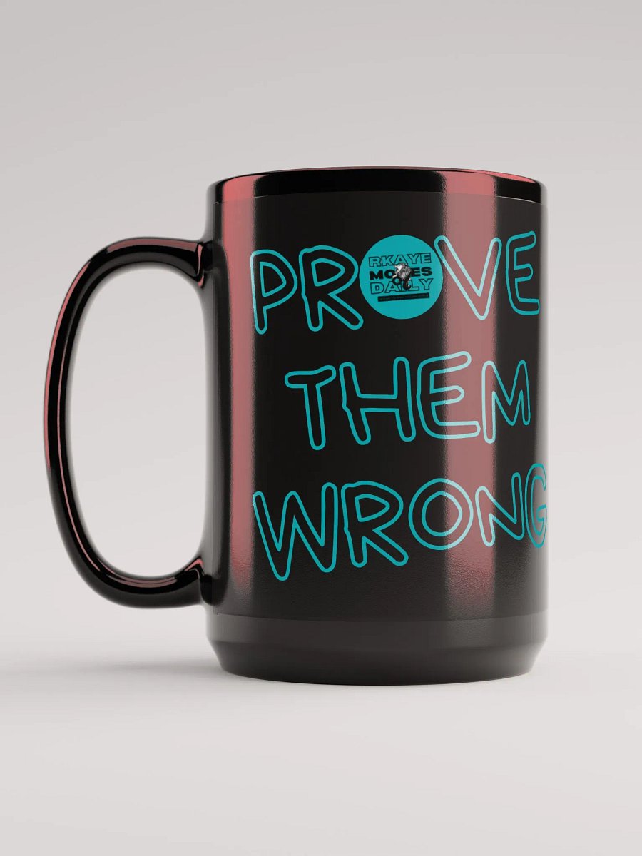 Prove Them Wrong - Coffee Mug product image (4)