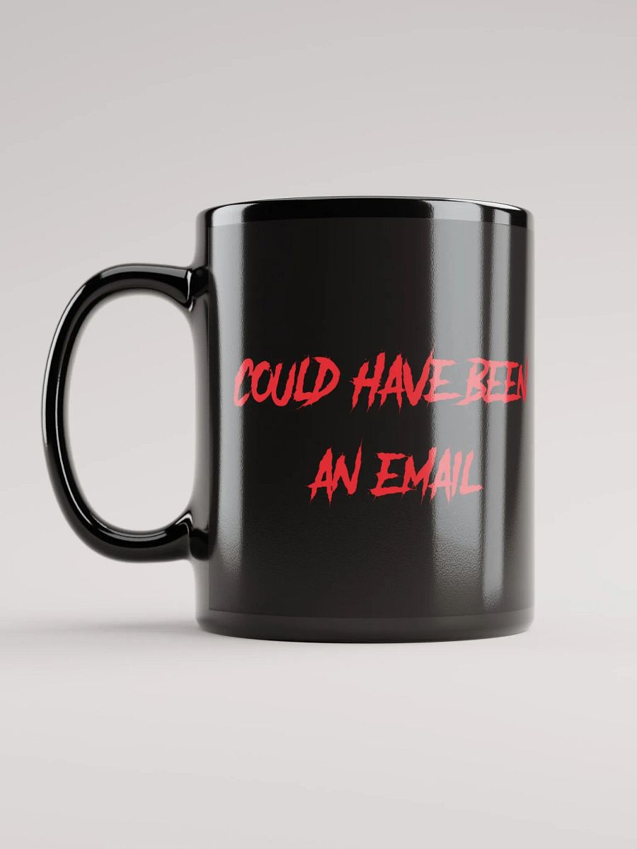 could have been an email mug - Teratits product image (6)