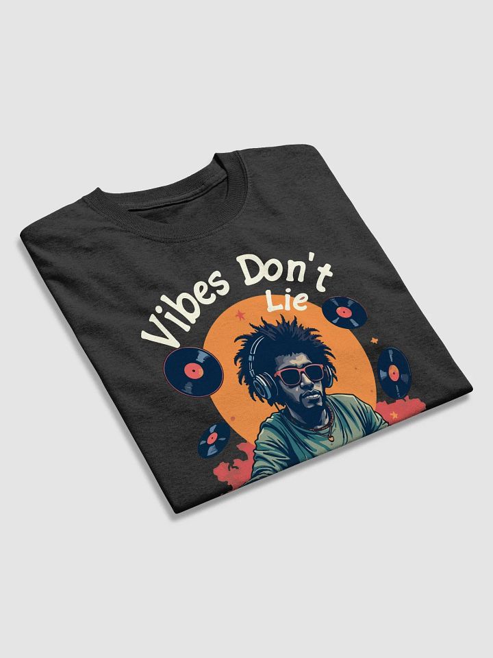 Vibes Don't Lie DJ T-Shirt product image (2)