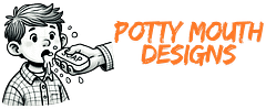 Funny | Sarcastic| Attire for Men and Women | PottyMouth.store