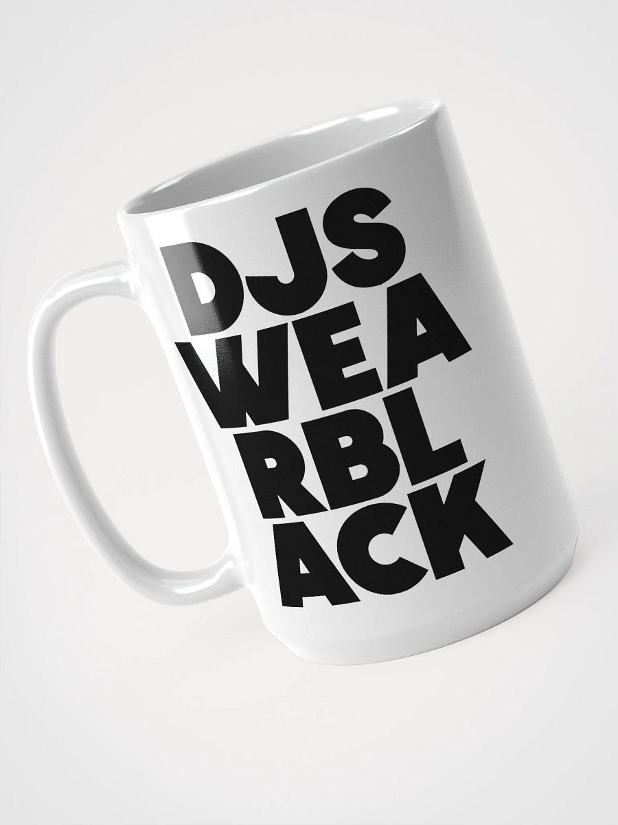 DJs Wear BLACK (black) Mug product image (3)