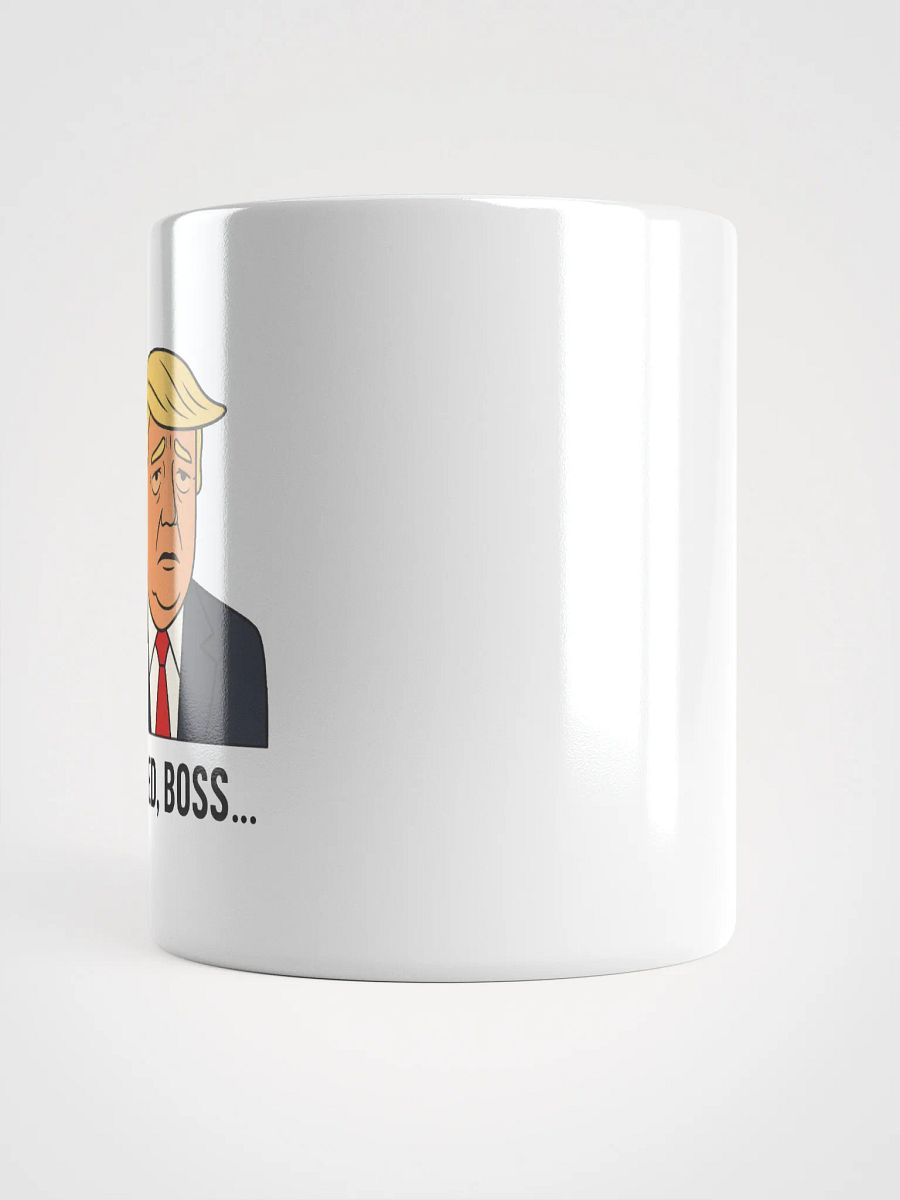 "I'm tired boss..." White mug product image (6)