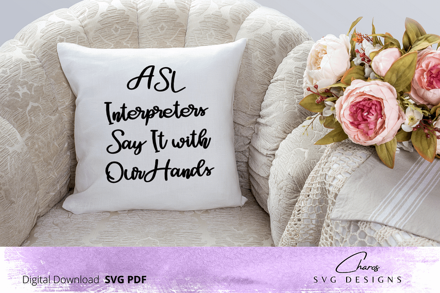 ASL Interpreters Say It With Our Hands - SVG product image (7)