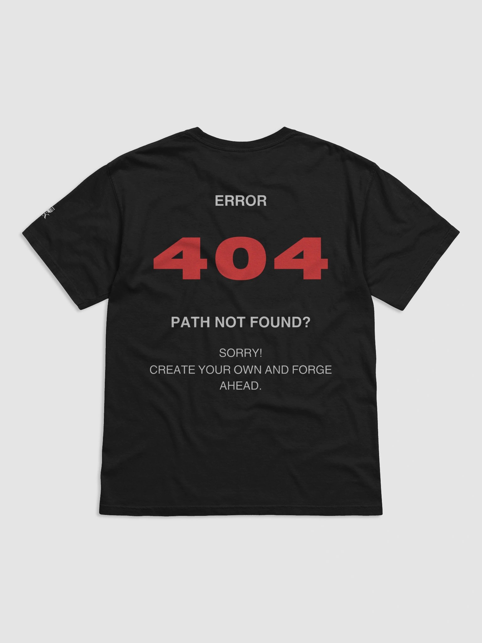ERROR 404: Path Not Found? Create Your Own and Forge Ahead Relaxed T-shirt product image (2)