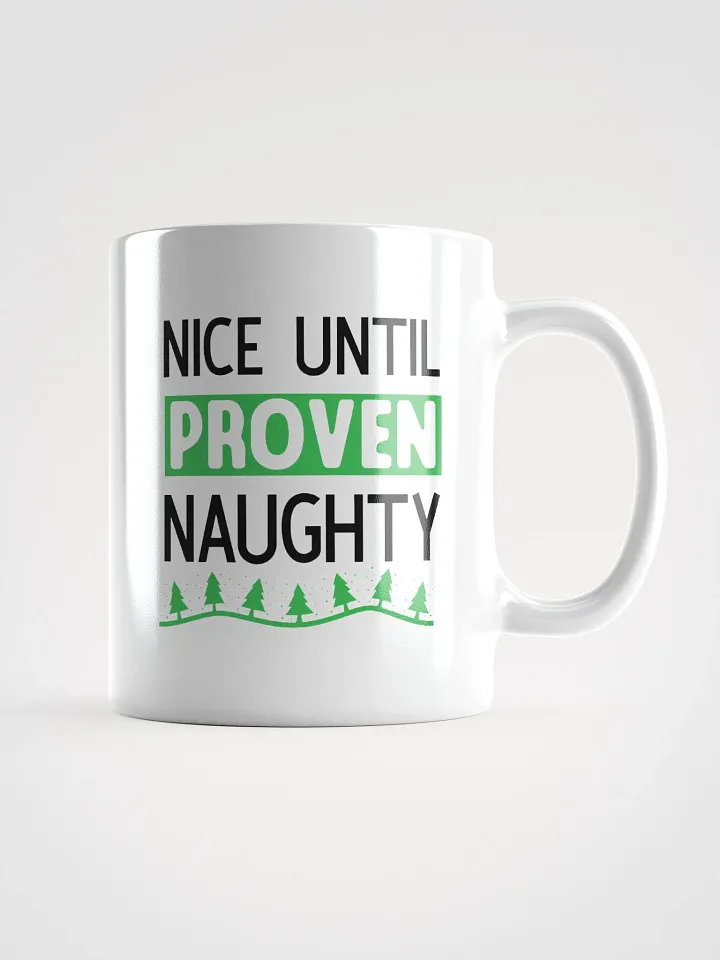 Nice Until Naughty Mug product image (1)