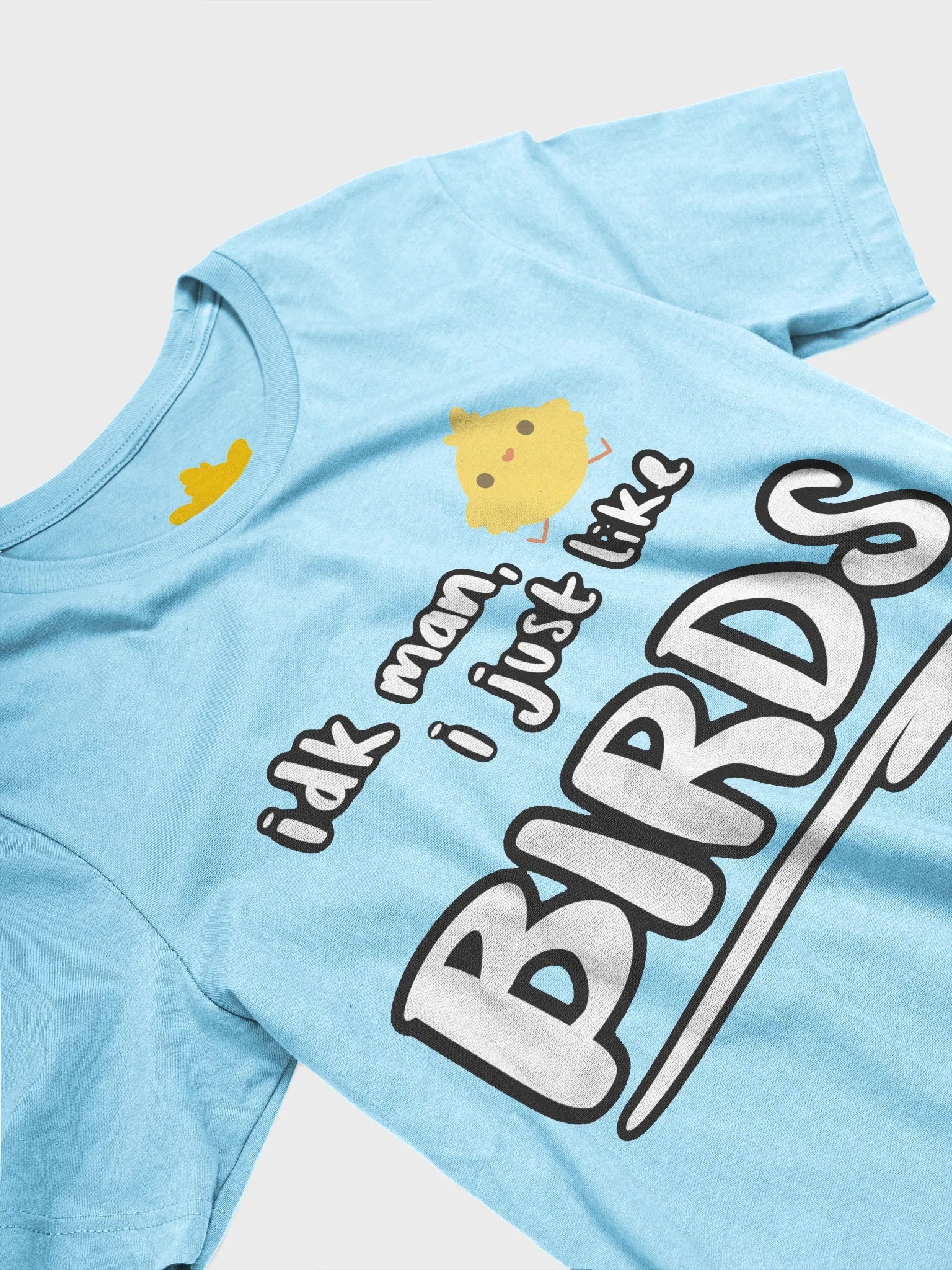 idk man, i just like birds - light colors product image (24)
