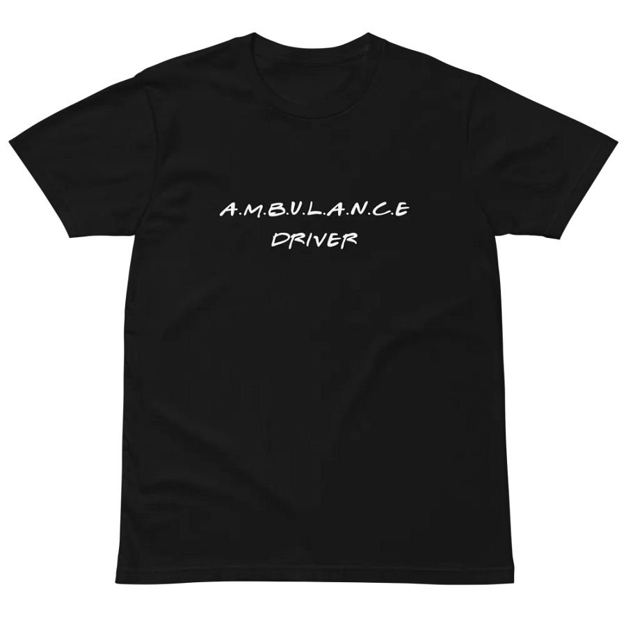 Ambulance Driver Unisex Premium T-Shirt product image (2)