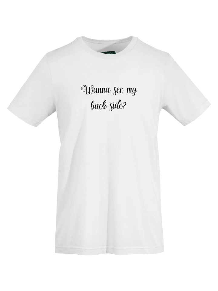 Wanna See My Back Side Black - Crewneck Tee product image (1)
