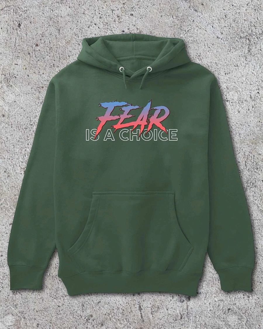 Fear Is A Choice Hoodie product image (1)