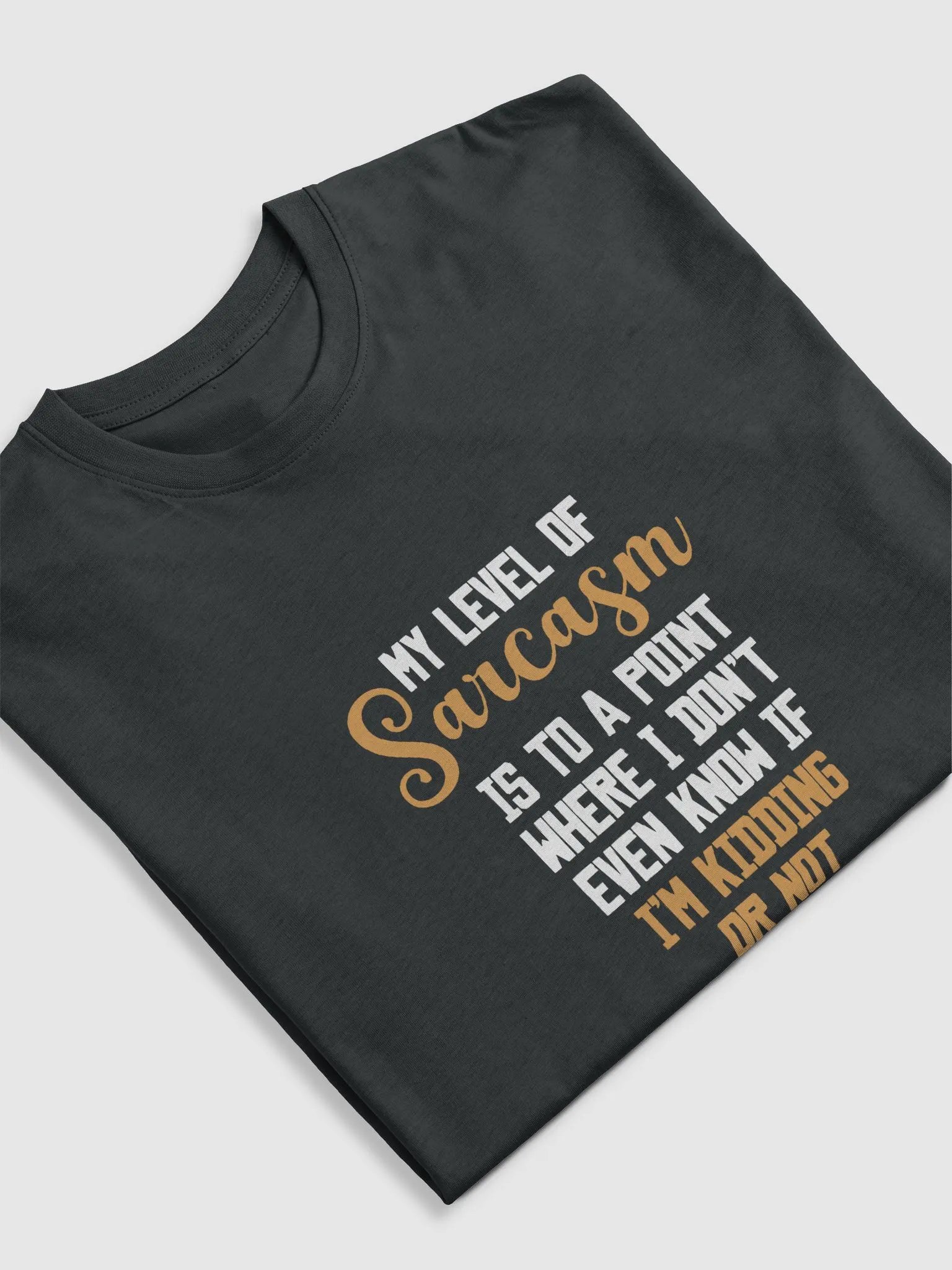 My Level of Sarcasam. product image (1)