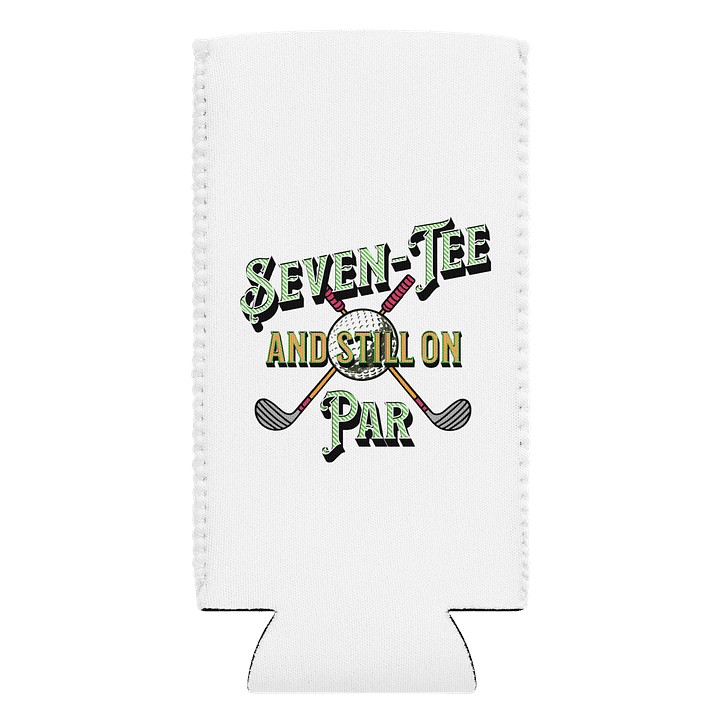 Seven-Tee And Still On Par Golfing Celebration Can Cooler product image (1)