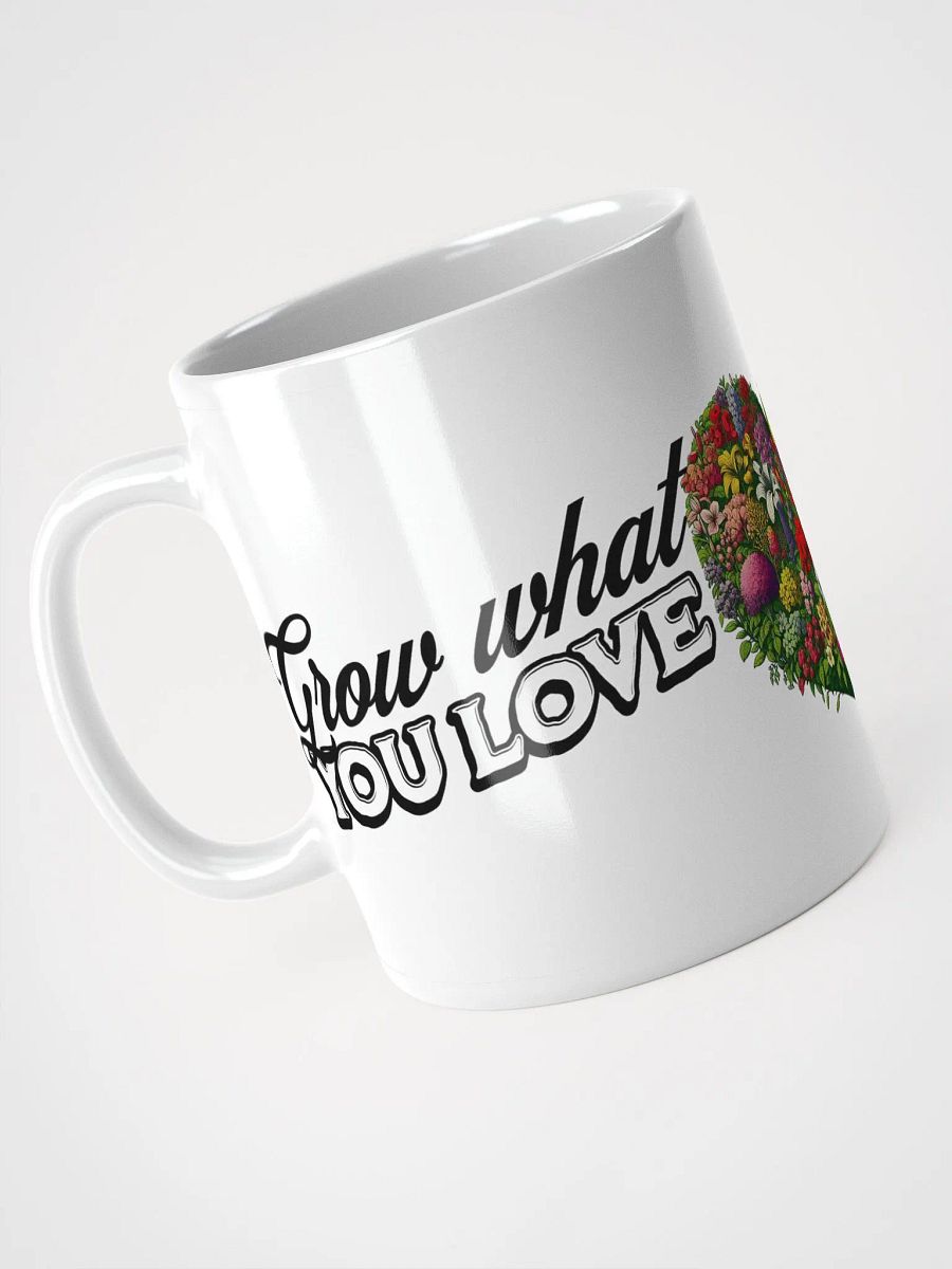 Grow What You Love, Love What You Grow Mug | Garden Love | Nature Connection | Grow Happiness | Plant Life Inspiration | Rooted in Nature | Eco-Conscious Gift | Mindful Living | Green Living product image (4)